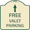 Signmission Free Valet Parking W/ Ahead Arrow Heavy-Gauge Aluminum Architectural Sign, 18" x 18", TG-1818-23944 A-DES-TG-1818-23944 - alternate 1